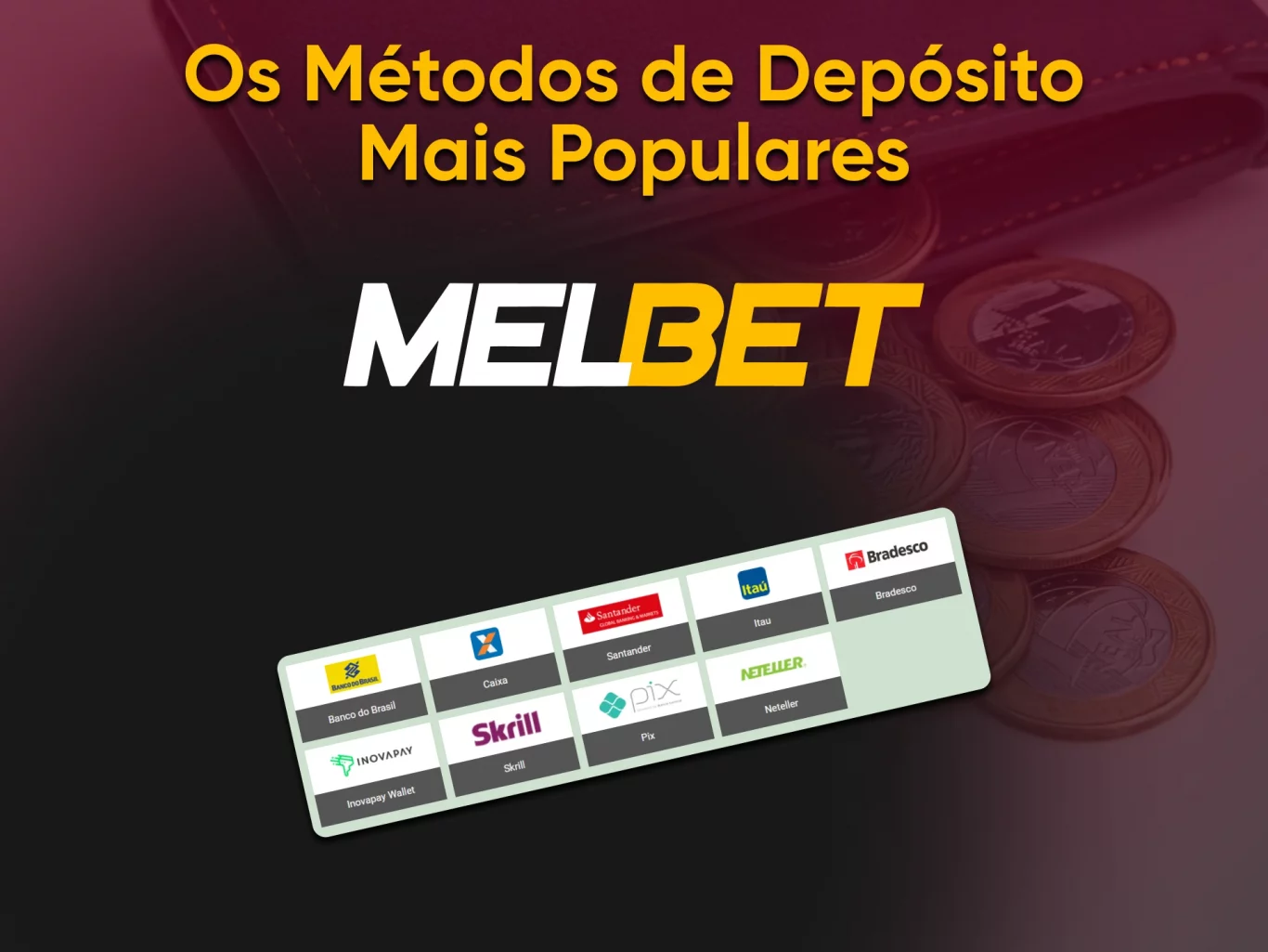Melbet Brasil - Formas de depósitos e retiradas